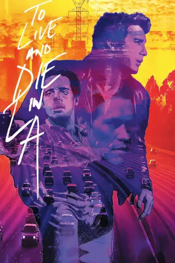 To Live and Die in L.A. (Poster)