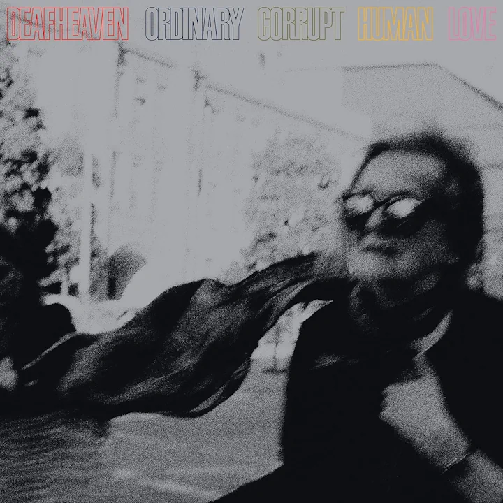 Cover of the album Ordinary Corrupt Human Love by Deafheaven